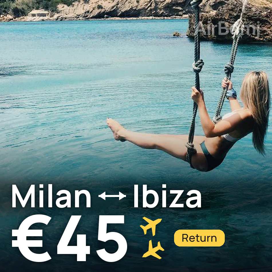Billet d'avion : Milan — Ibiza, €45