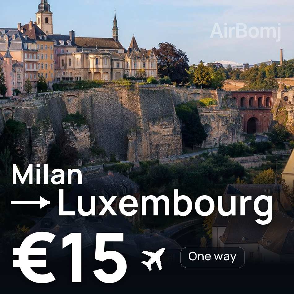 Billet d'avion : Milan — Luxembourg, €15