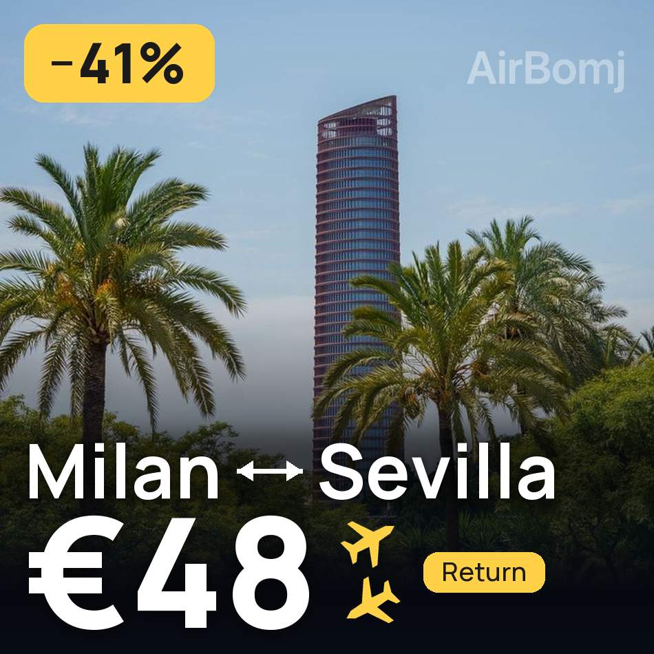 Billet d'avion : Milan — Séville, €48