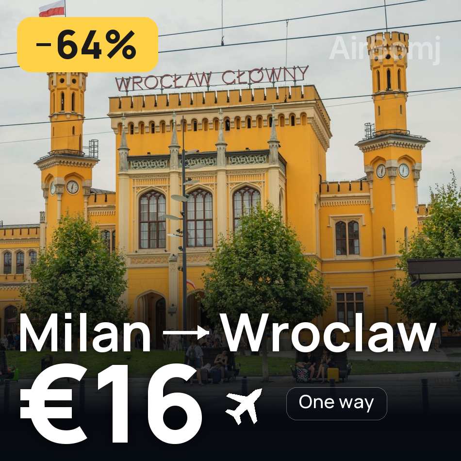Billet d'avion : Milan — Wrocław, €16