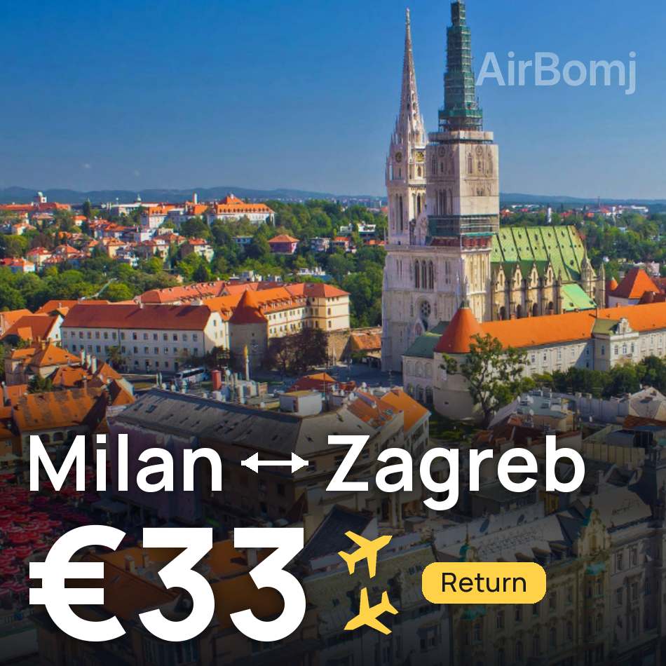 Billet d'avion : Milan — Zagreb, €33