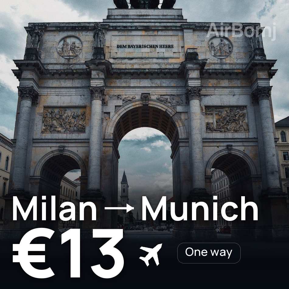 Billet d'avion : Milan — Munich, €13