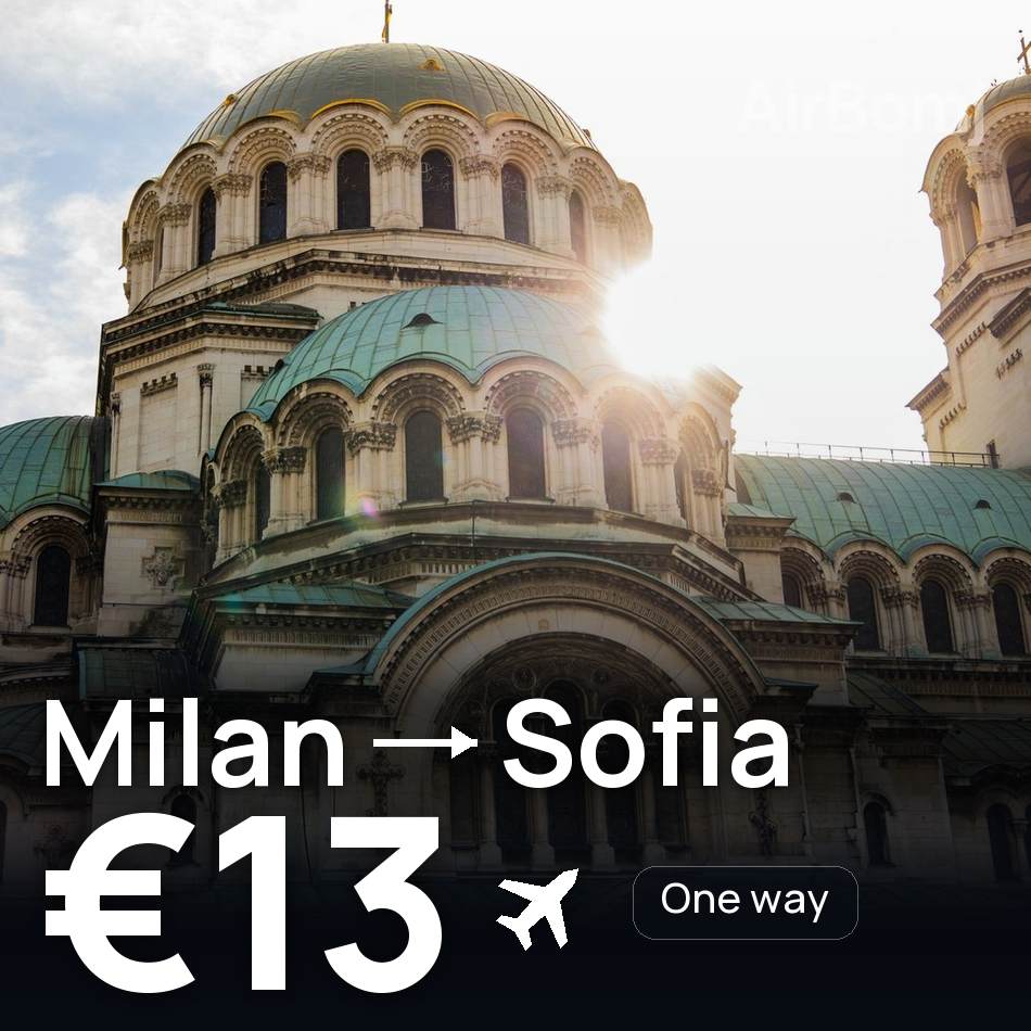 Billet d'avion : Milan — Sofia, €13