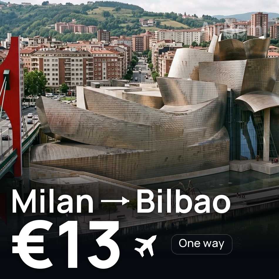 Billet d'avion : Milan — Bilbao, €13