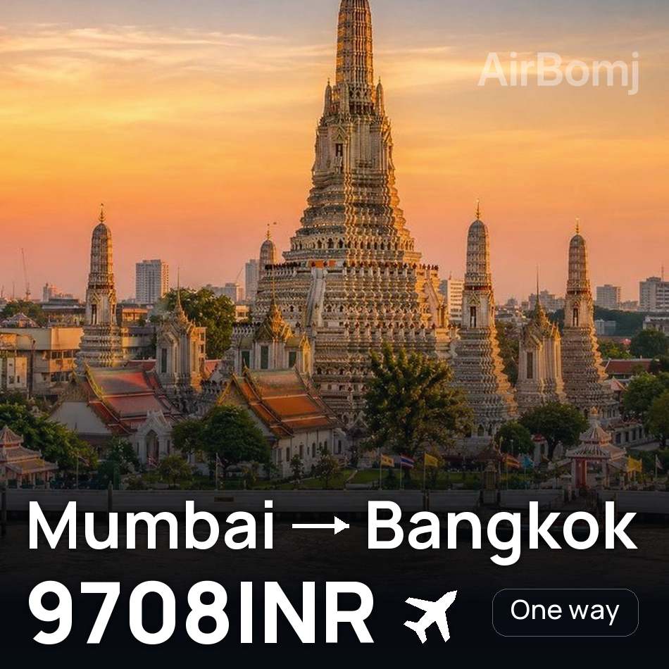 Flight ticket: Mumbai to Bangkok, 9708INR