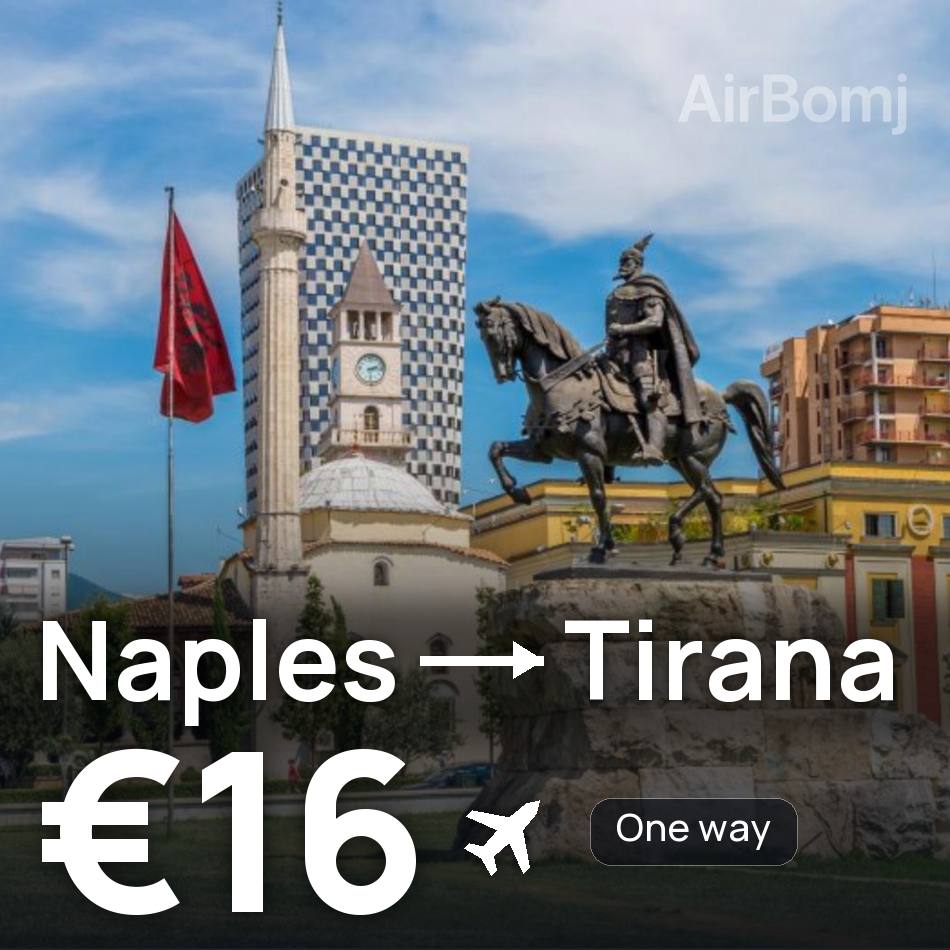 تذكرة طيران: نابولي — تيرانا، €16