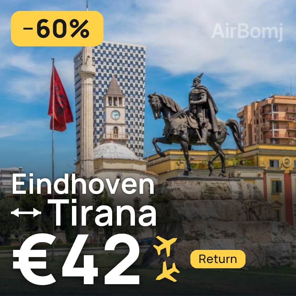 تذكرة طيران: آيندهوفن — تيرانا، €42
