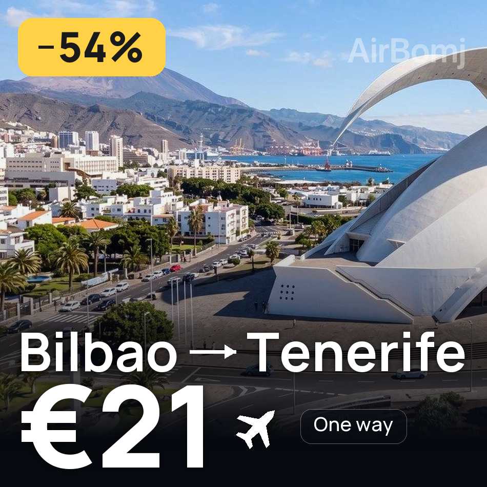 Billet d'avion : Bilbao — Teneriffe, €21
