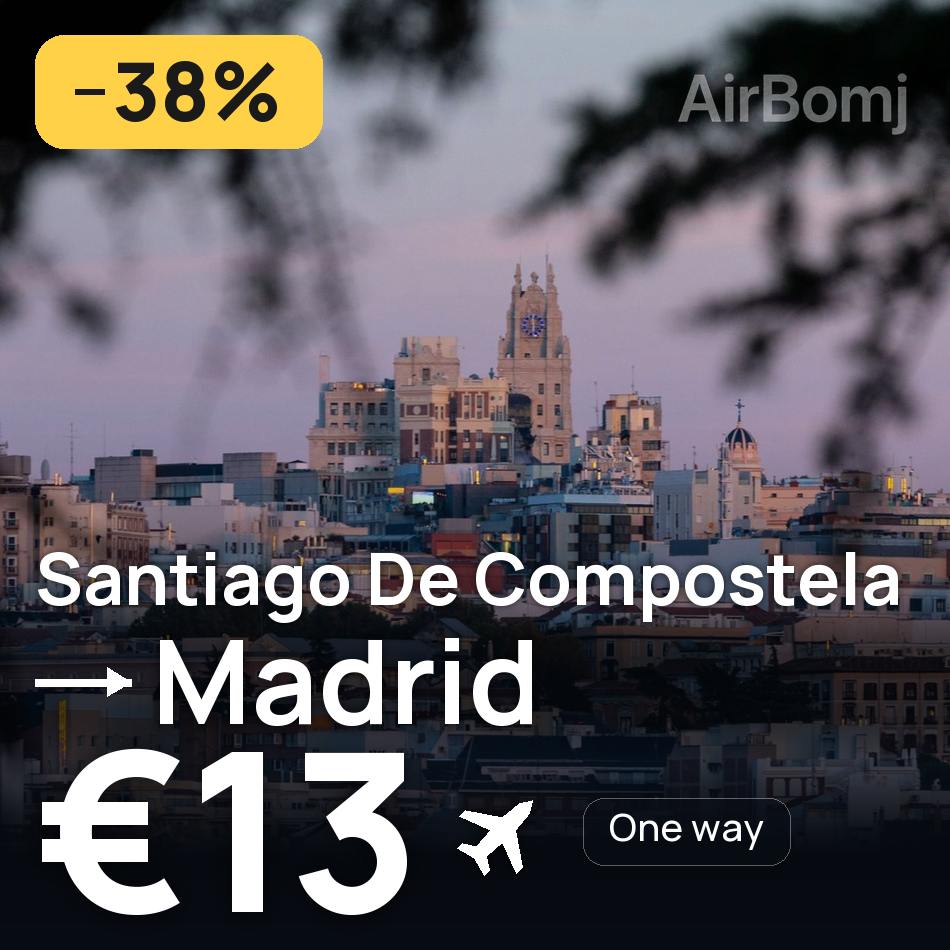 Billet d'avion : St Jacques de Compostelle — Ville de Madrid, €13
