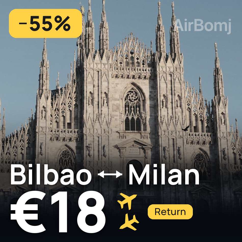 Billet d'avion : Bilbao — Milan, €18