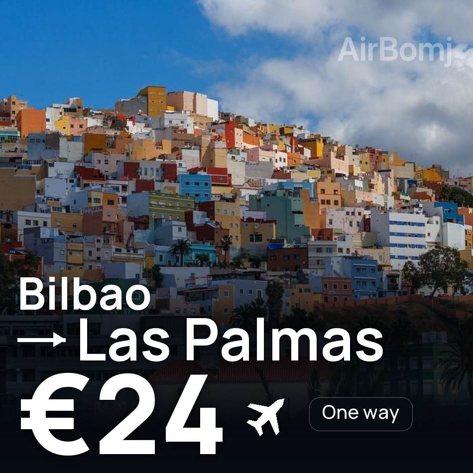 Billet d'avion : Bilbao — Palmas de Gran Canaria, €24