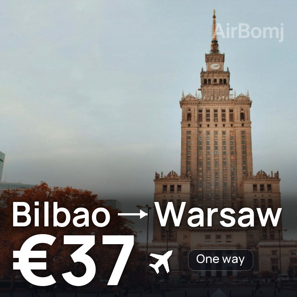 Billet d'avion : Bilbao — Varsovie, €37