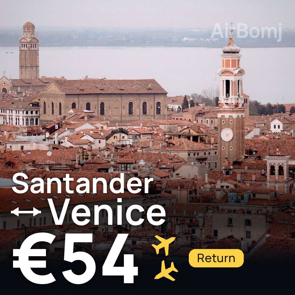 Billet d'avion : Santander — Venise, €54