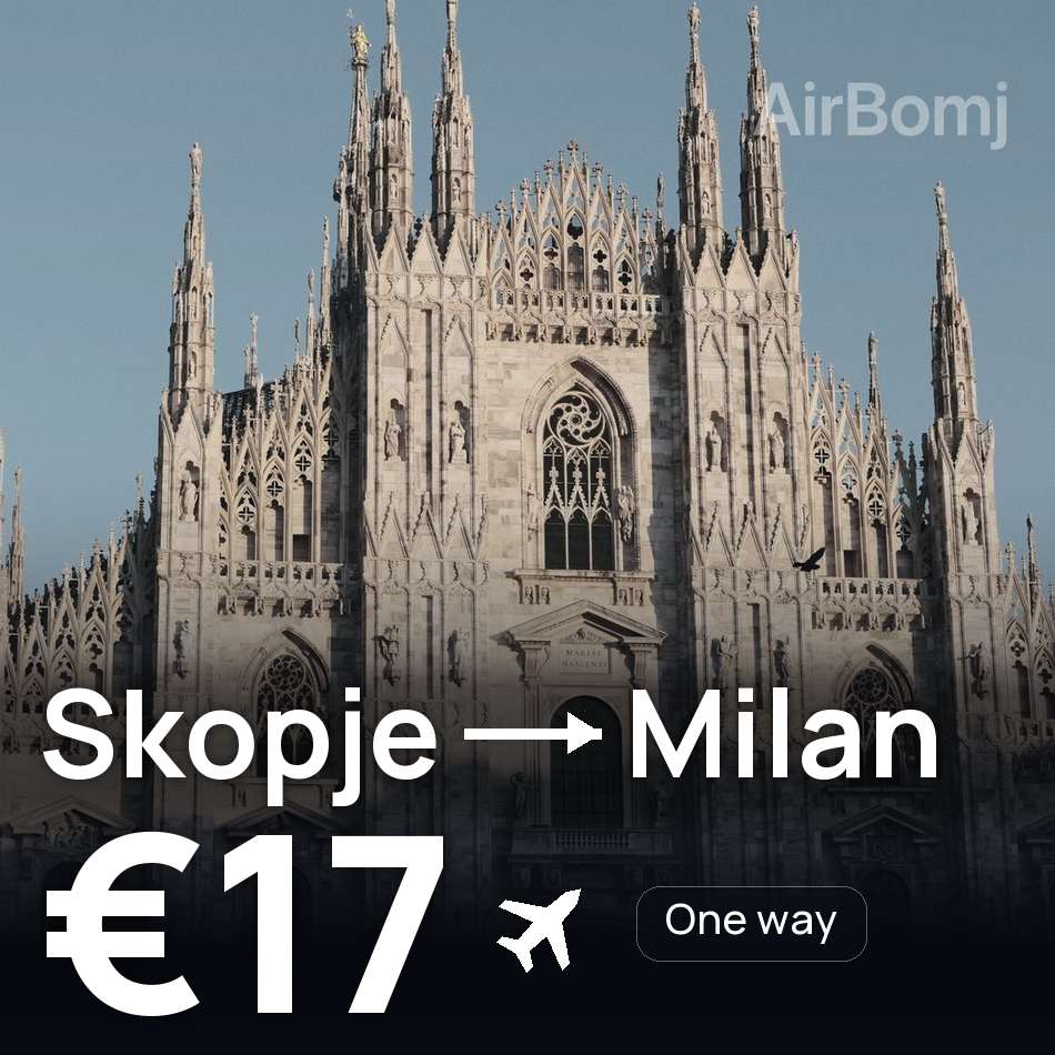 Flight ticket: Skopje to Milan, €17