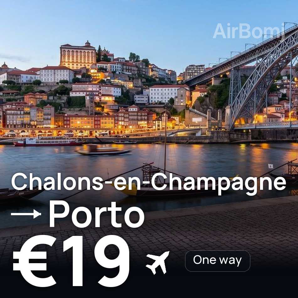 Flugticket: Châlons-en-Champagne — Porto, €19