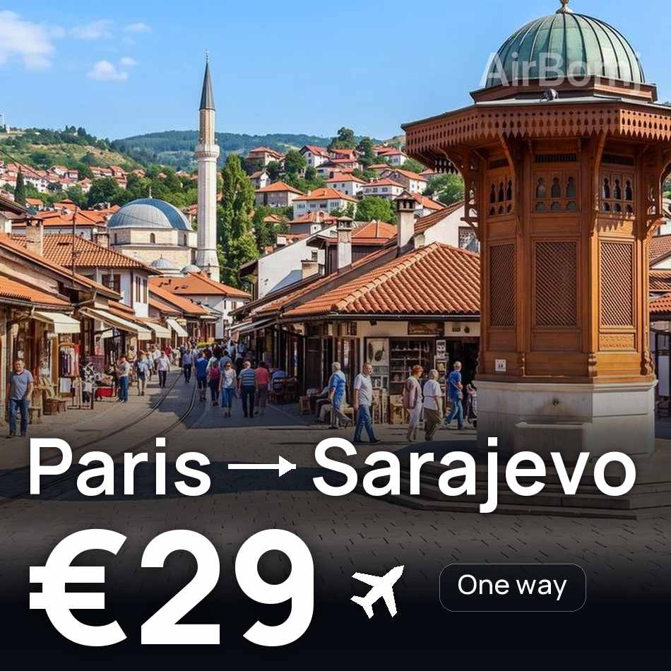 Flugticket: Paris — Sarajevo, €29