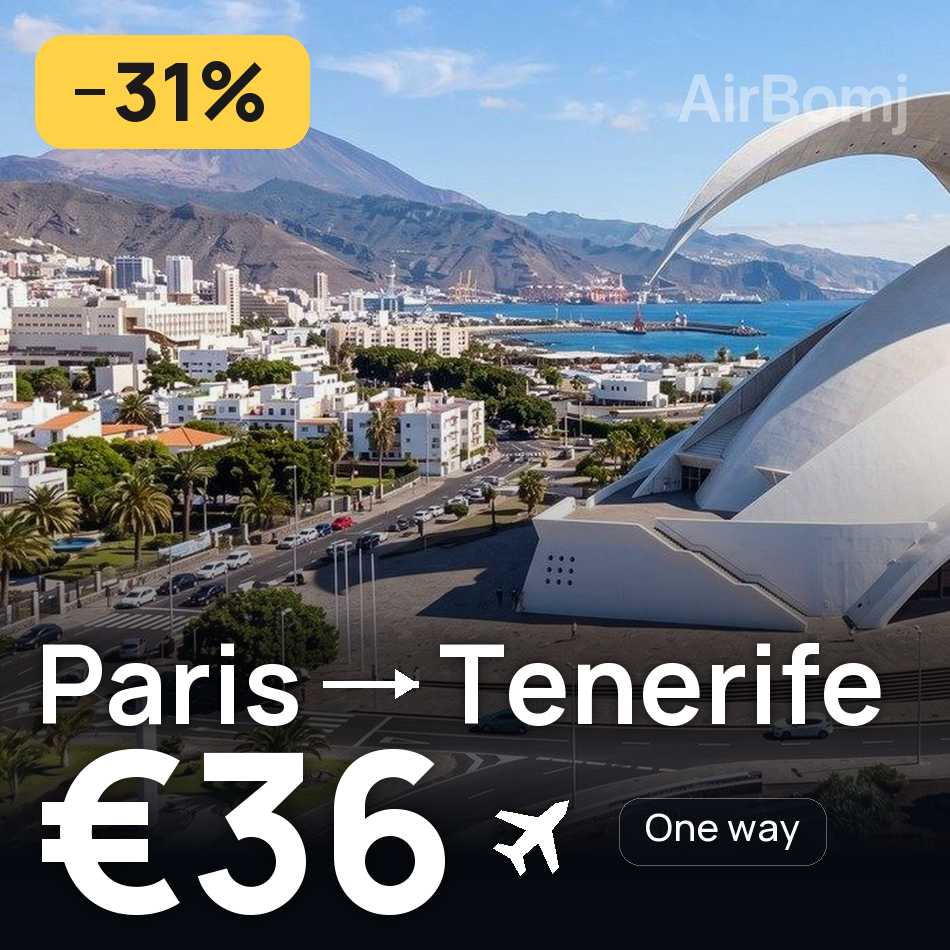 Flugticket: Paris — Teneriffa, €36