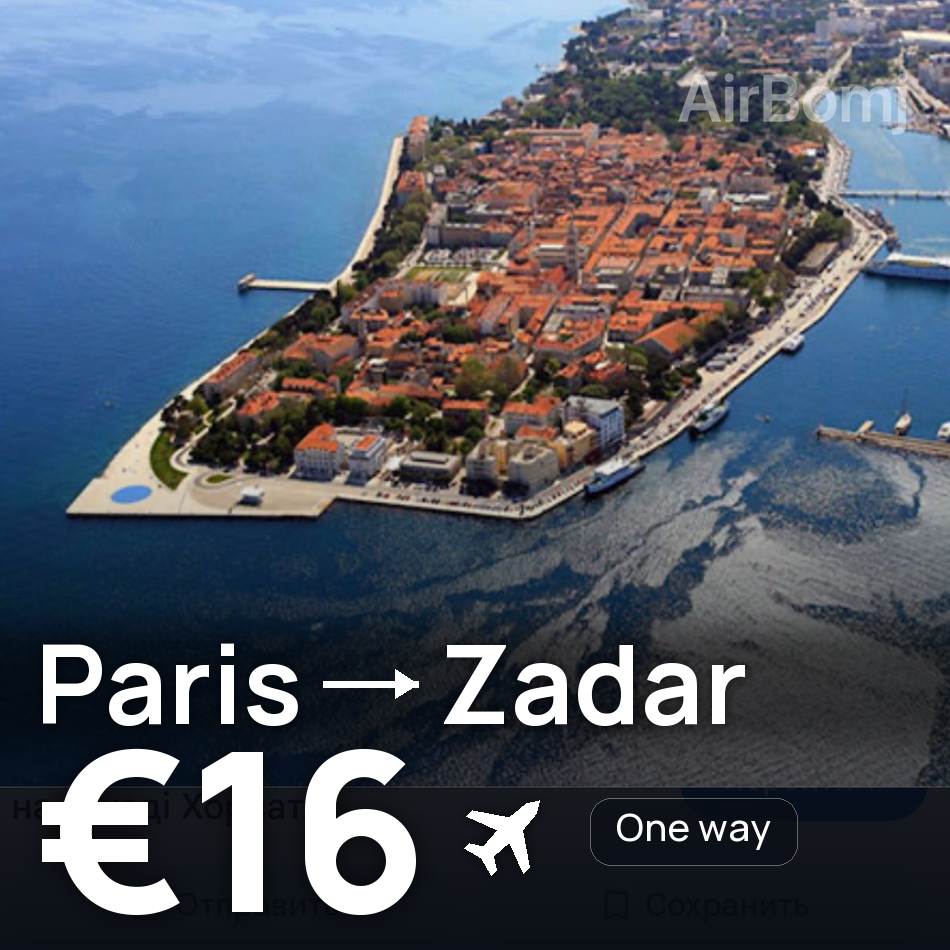 Flugticket: Paris — Zadar, €16