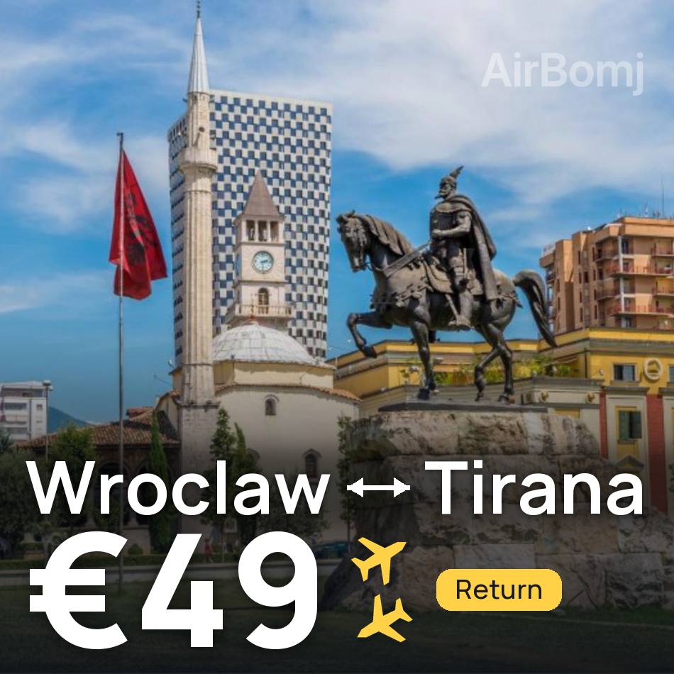 Biglietto aereo: Breslavia — Tirana, €49