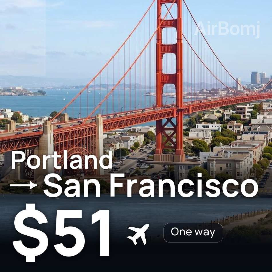 Flight ticket: Portland to San Francisco, $51