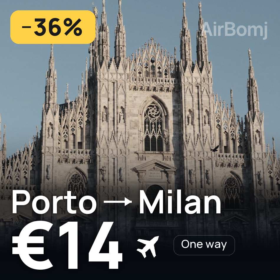 Bilet de avion: Porto — Milan, €14