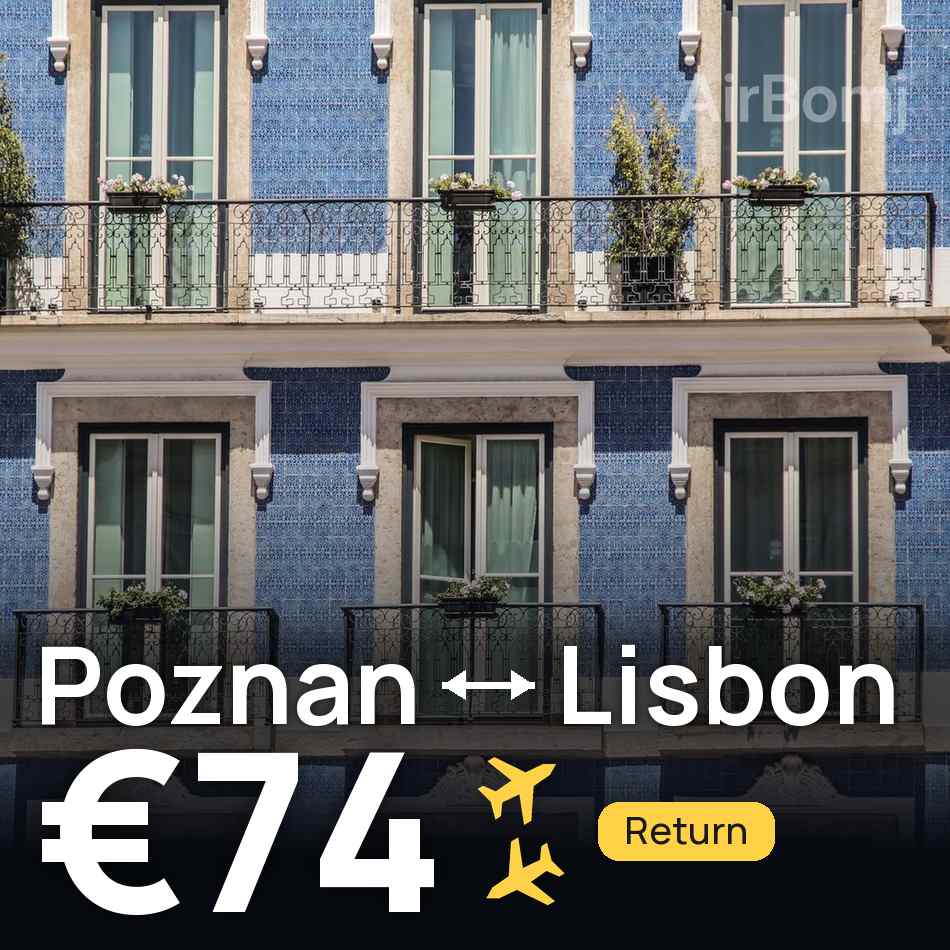 Billet d'avion : Poznań — Lisbonne, €74