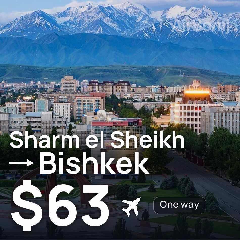 Uçak bileti: Şarm El-Şeyh — Bişkek, $63