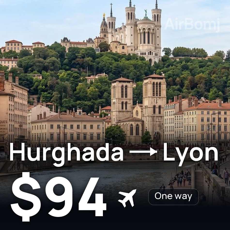 Uçak bileti: Hurgada — Lyon, $94