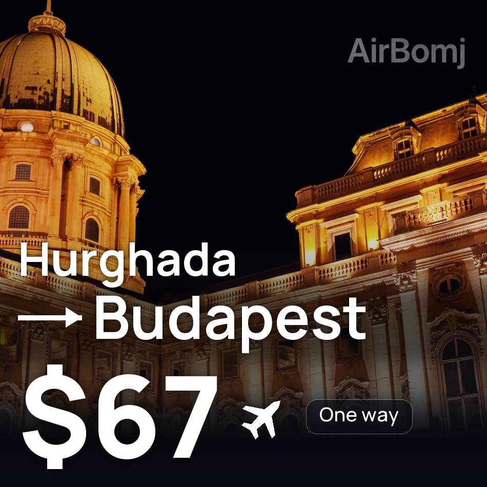Uçak bileti: Hurgada — Budapeşte, $67