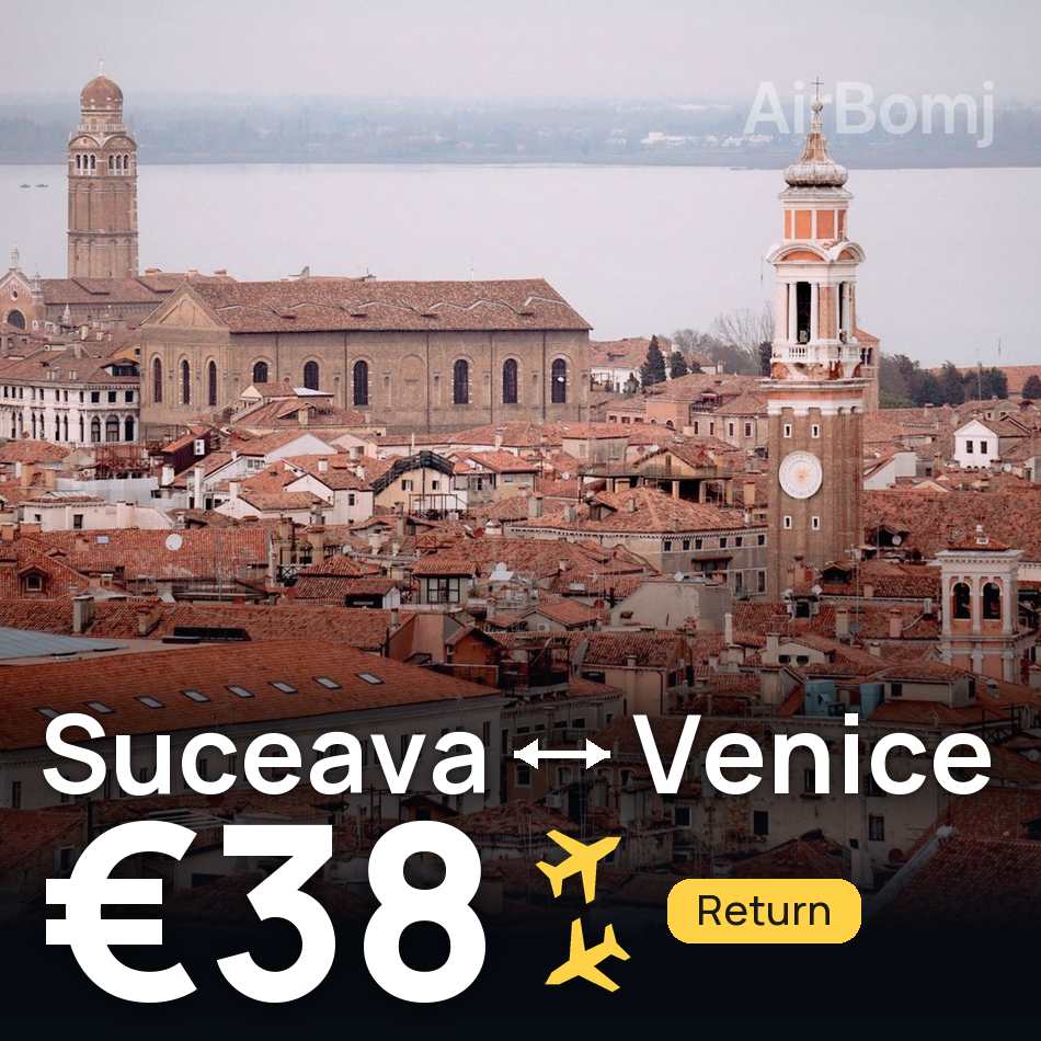 Billet d'avion : Suceava — Venise, €38