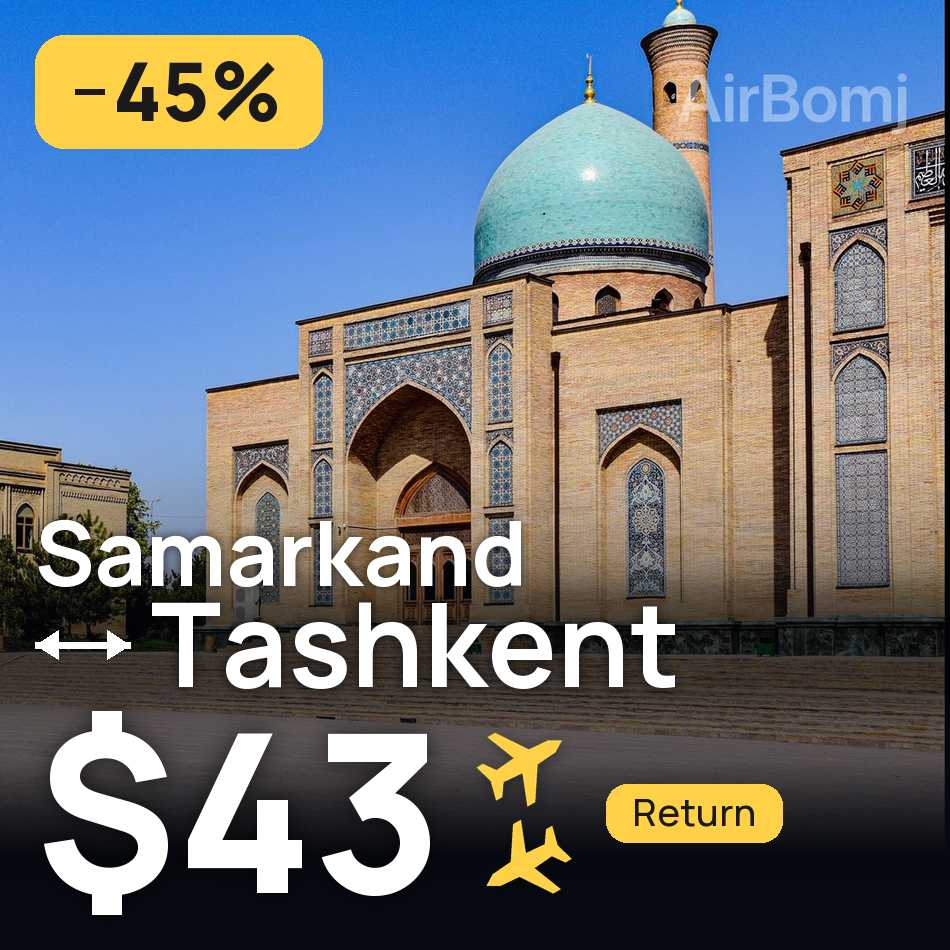 Flight ticket: Samarkand to Tashkent, $43