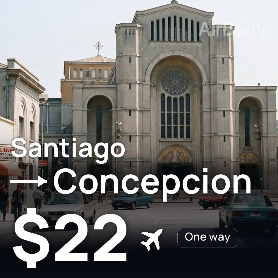 Billet d'avion : Santiago — Concepción, $22