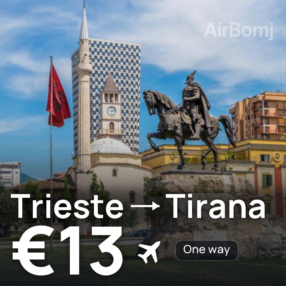 Bilet de avion: Trieste — Tirana, €13
