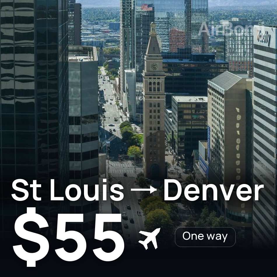 Flight ticket: St Louis to Denver, $55