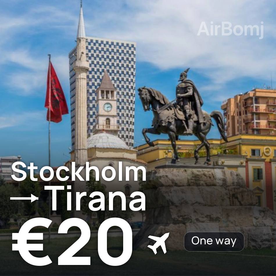 Billet d'avion : Stockholm — Tirana, €20