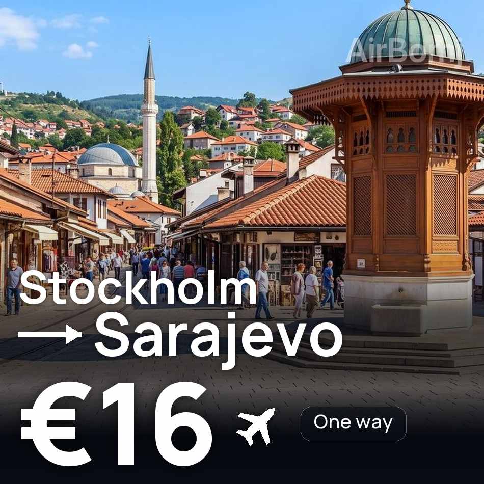 Billet d'avion : Stockholm — Sarajevo, €16