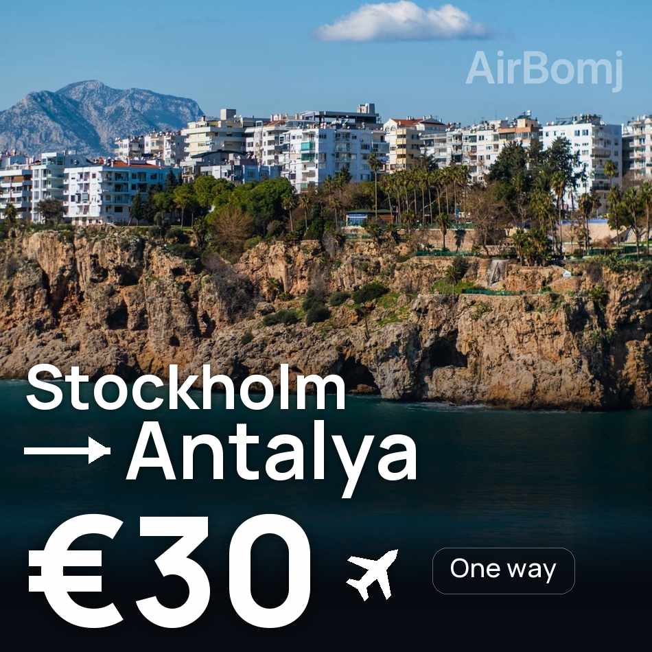 Billet d'avion : Stockholm — Antalya, €30
