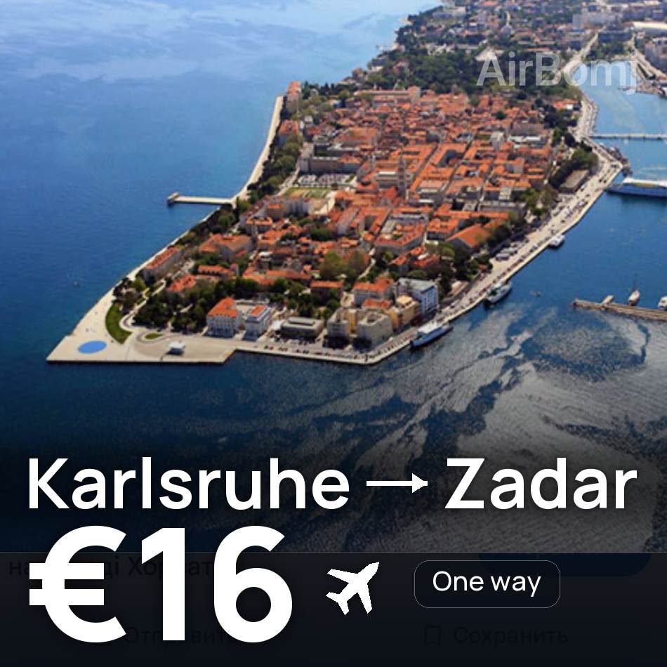 Flugticket: Karlsruhe — Zadar, €16