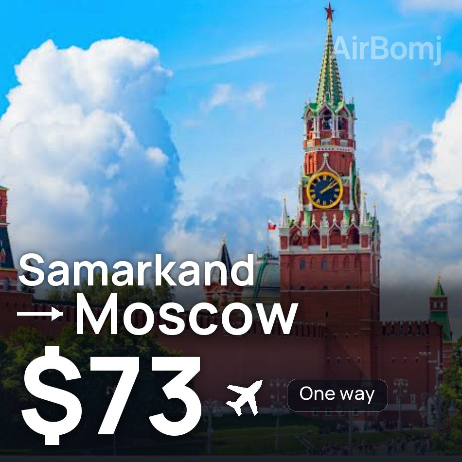 Tiket pesawat: Samarkand — Moscow, $73