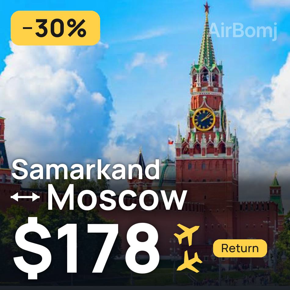 Tiket pesawat: Samarkand — Moscow, $178
