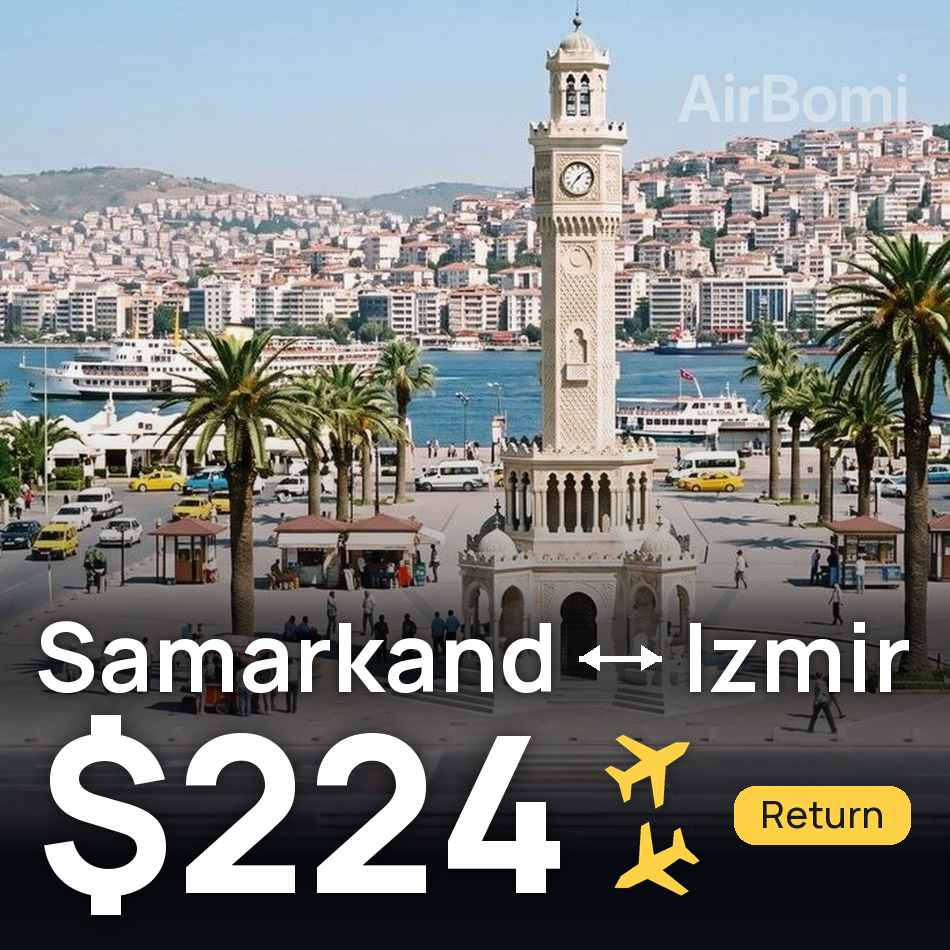 Flugticket: Samarqand — Izmir, $224