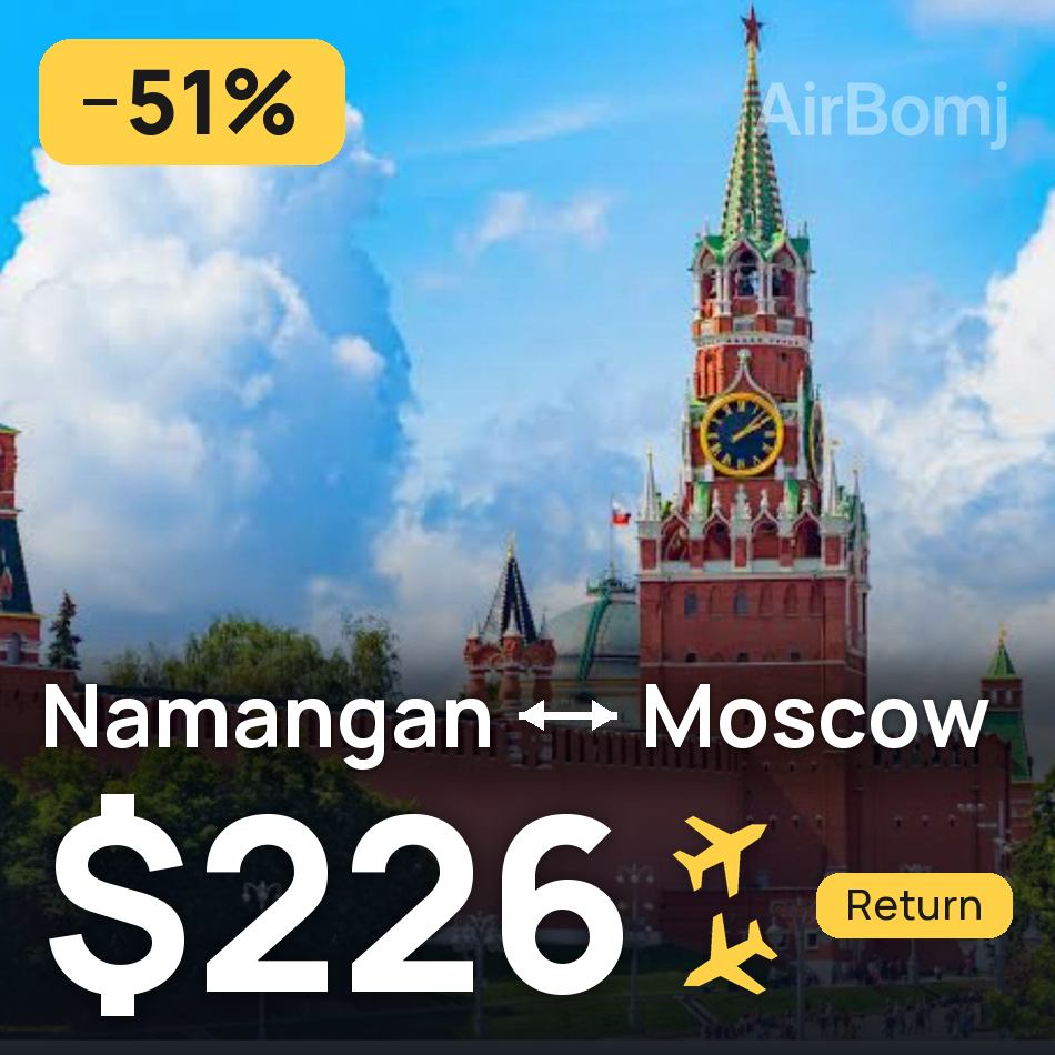 Bilet de avion: Namangan — Moscow, $226