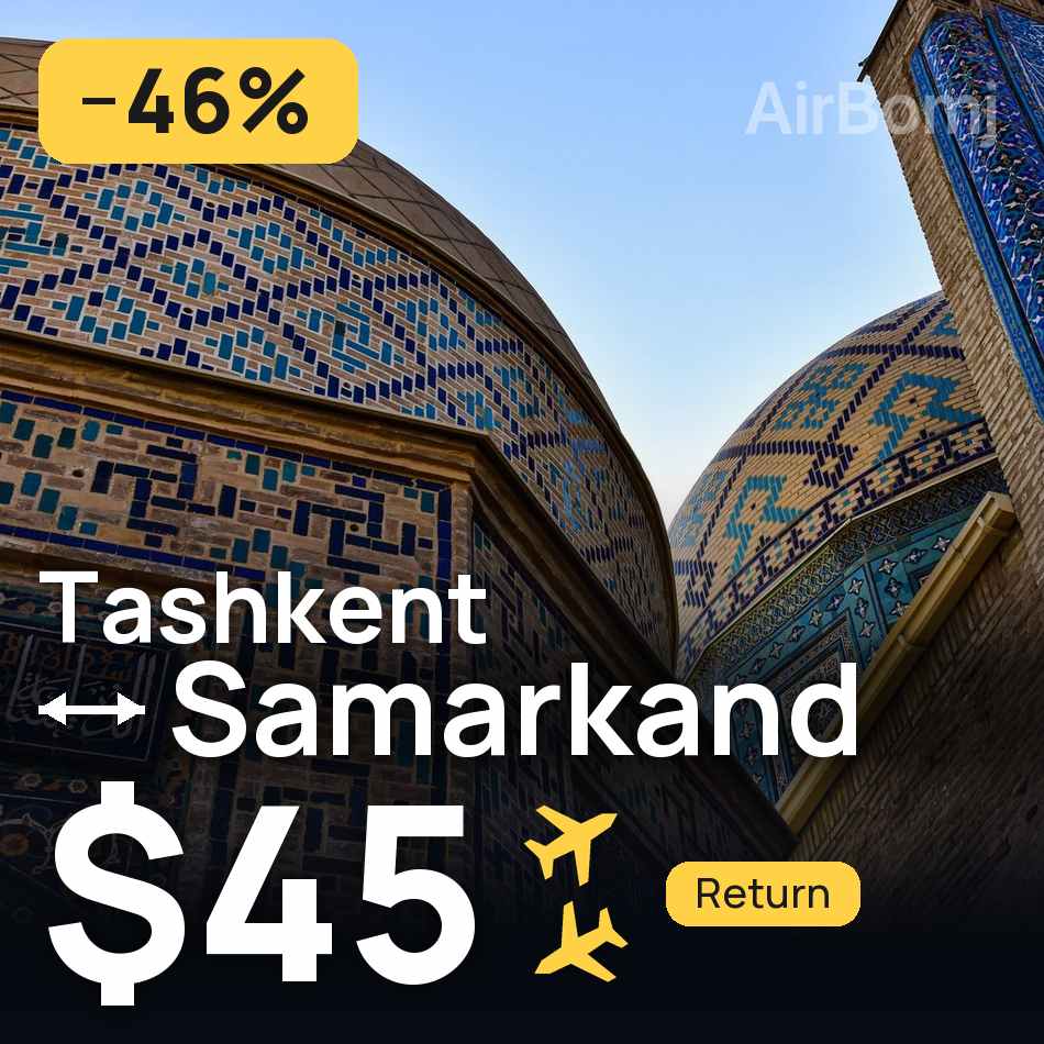 Flight ticket: Tashkent to Samarkand, $45