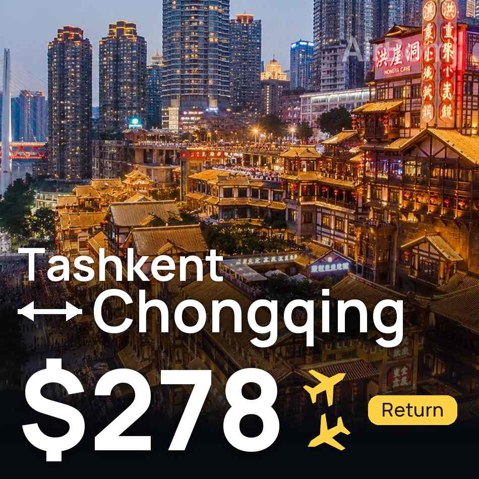 Flight ticket: Tashkent to Chongqing, $278