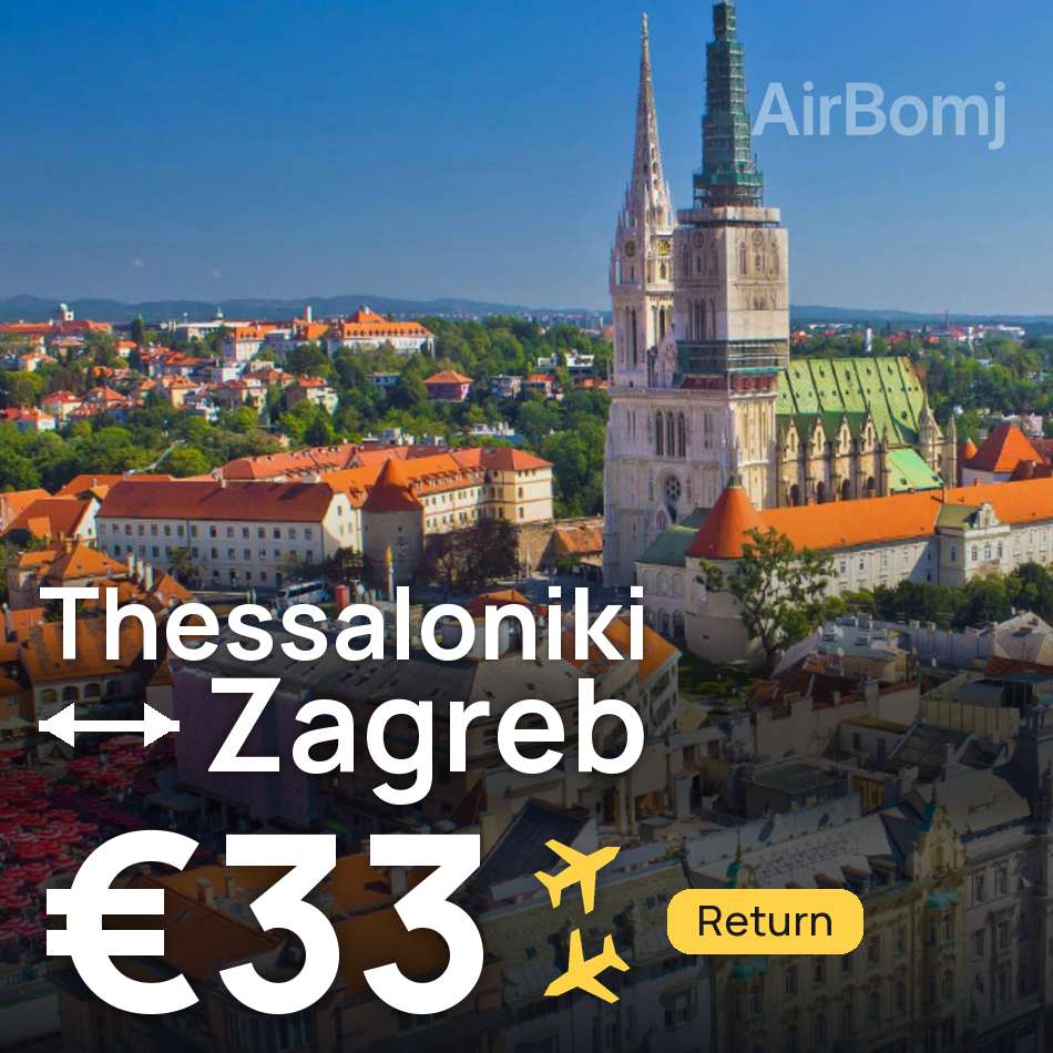 Uçak bileti: Selanik — Zagreb, €33