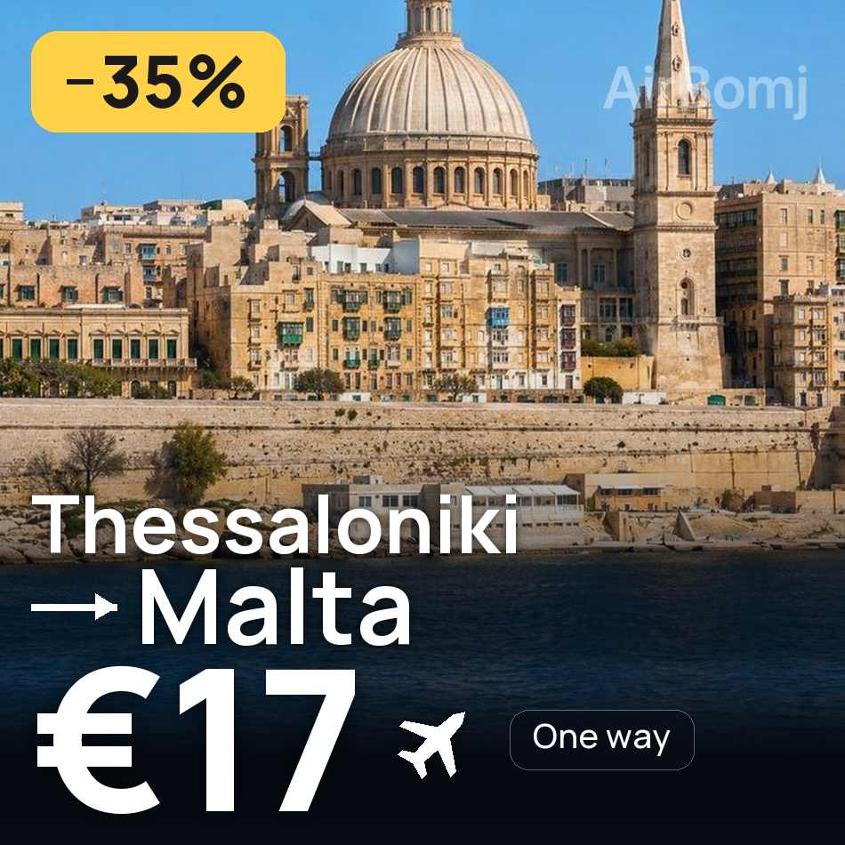 Uçak bileti: Selanik — Valletta, €17