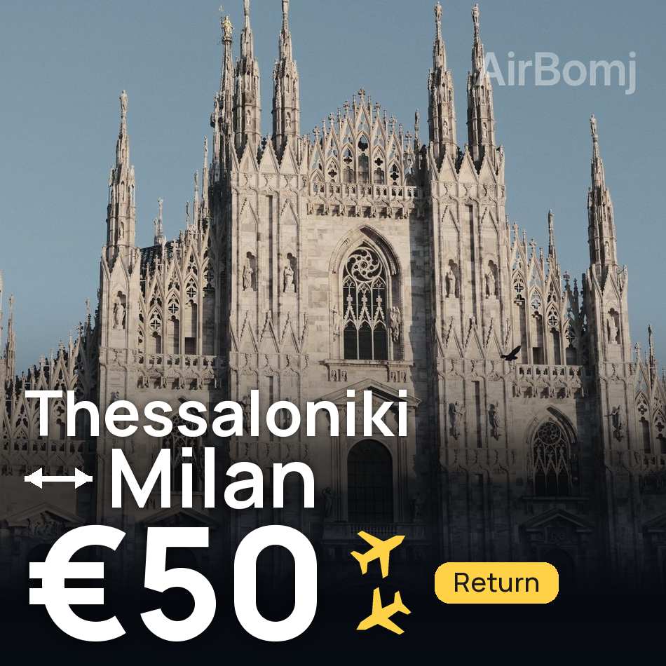 Uçak bileti: Selanik — Milano, €50