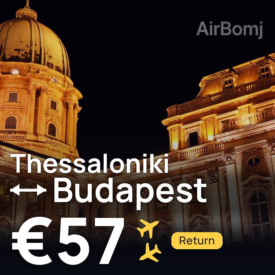 Uçak bileti: Selanik — Budapeşte, €57