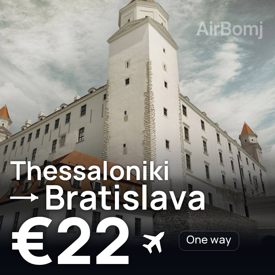 Uçak bileti: Selanik — Bratislava, €22