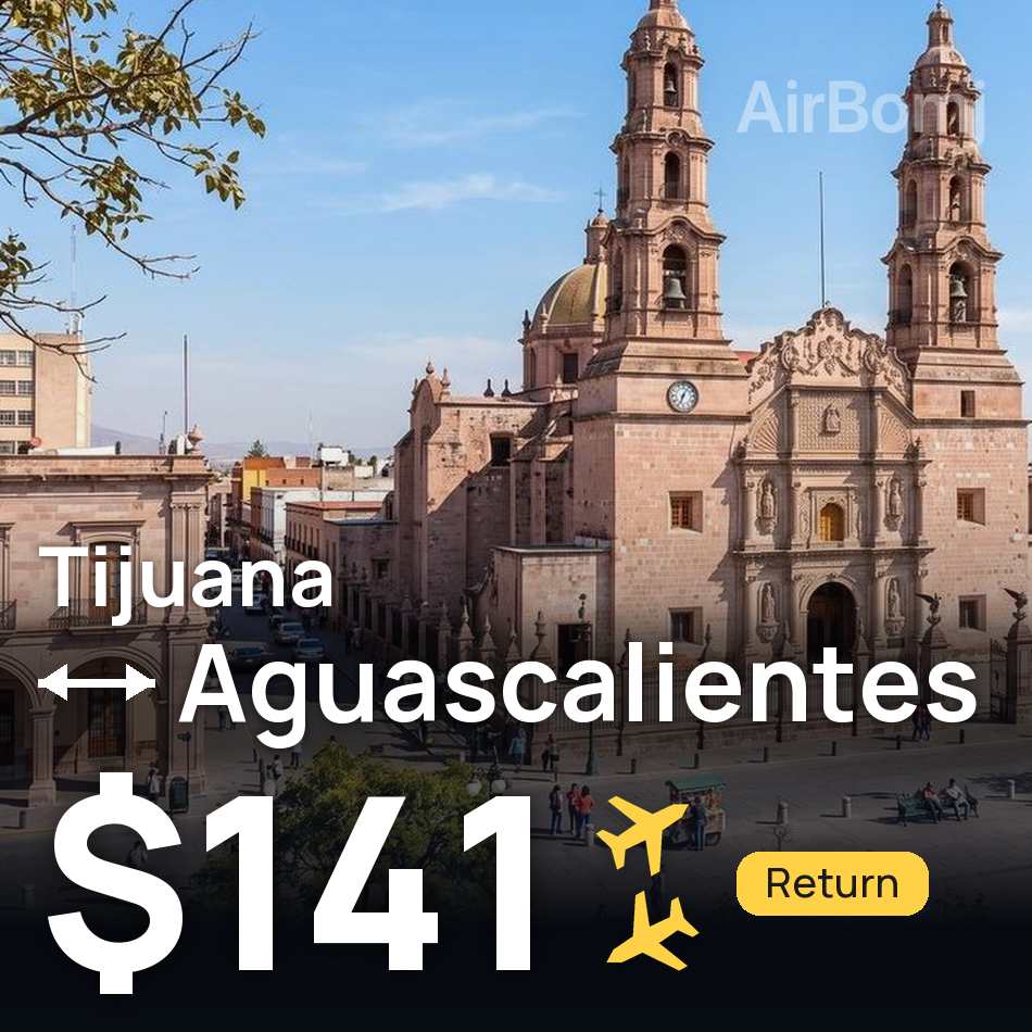 Bilet de avion: Tijuana — Aguascalientes, $141